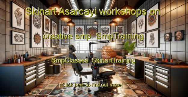 Skinart Asarcayi workshops on creative smp | SmpTraining | SmpClasses | SkinartTraining-Turkey