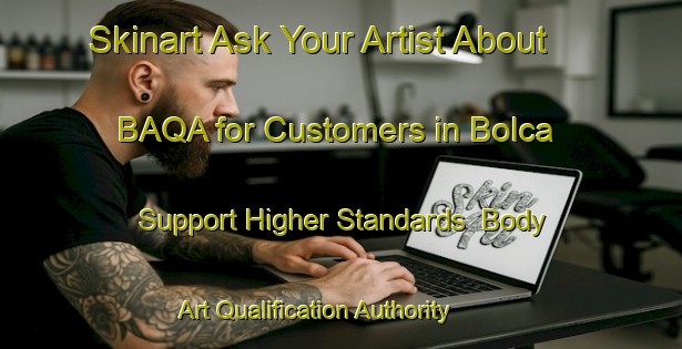 Skinart Ask Your Artist About BAQA for Customers in Bolca - Support Higher Standards | Body Art Qualification Authority | BAQA-Turkey