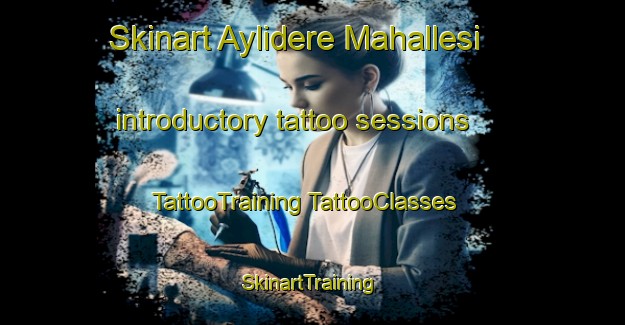 Skinart Aylidere Mahallesi introductory tattoo sessions | #TattooTraining #TattooClasses #SkinartTraining-Turkey