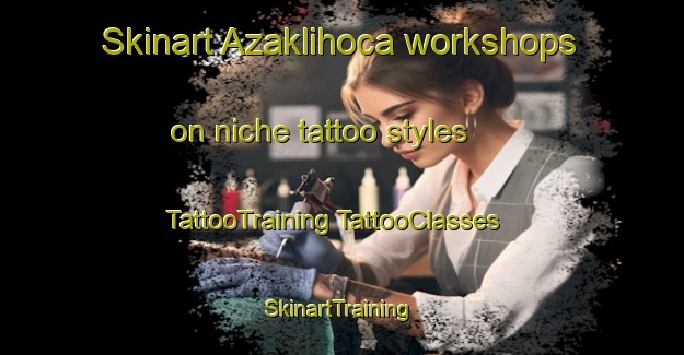 Skinart Azaklihoca workshops on niche tattoo styles | #TattooTraining #TattooClasses #SkinartTraining-Turkey