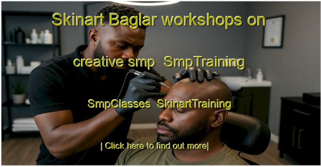 Skinart Baglar workshops on creative smp | SmpTraining | SmpClasses | SkinartTraining-Turkey