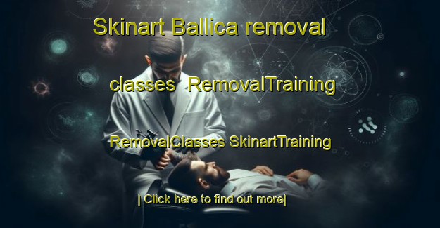 Skinart Ballica removal classes | #RemovalTraining #RemovalClasses #SkinartTraining-Turkey