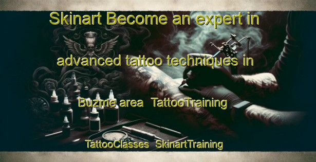 Skinart Become an expert in advanced tattoo techniques in Buzme area | TattooTraining | TattooClasses | SkinartTraining-Turkey