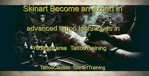Skinart Become an expert in advanced tattoo techniques in Yedikapi area | TattooTraining | TattooClasses | SkinartTraining-Turkey