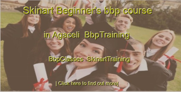 Skinart Beginner's bbp course in Agaceli | BbpTraining | BbpClasses | SkinartTraining-Turkey