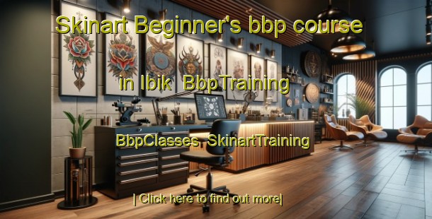 Skinart Beginner's bbp course in Ibik | BbpTraining | BbpClasses | SkinartTraining-Turkey