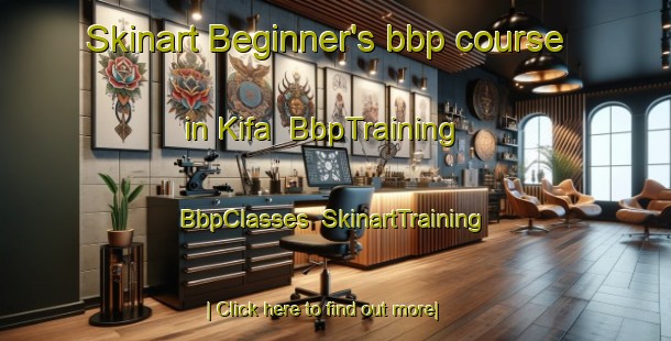 Skinart Beginner's bbp course in Kifa | BbpTraining | BbpClasses | SkinartTraining-Turkey