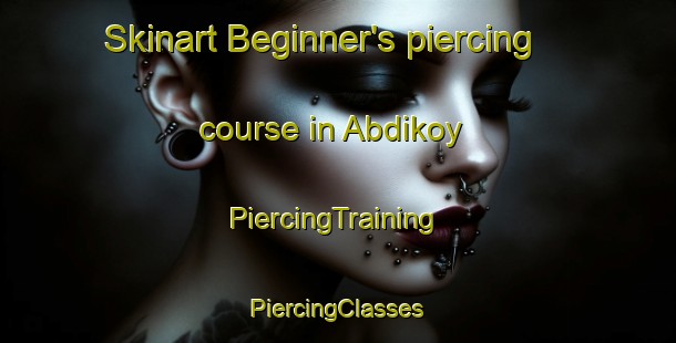 Skinart Beginner's piercing course in Abdikoy | #PiercingTraining #PiercingClasses #SkinartTraining-Turkey