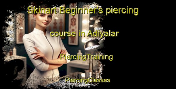 Skinart Beginner's piercing course in Adiyalar | #PiercingTraining #PiercingClasses #SkinartTraining-Turkey