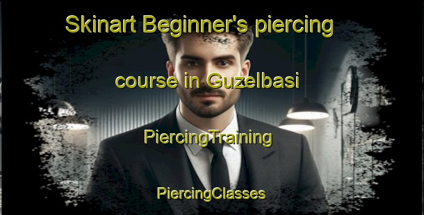 Skinart Beginner's piercing course in Guzelbasi | #PiercingTraining #PiercingClasses #SkinartTraining-Turkey