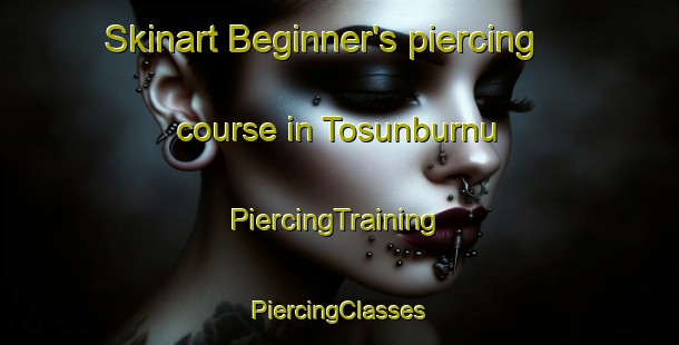 Skinart Beginner's piercing course in Tosunburnu | #PiercingTraining #PiercingClasses #SkinartTraining-Turkey