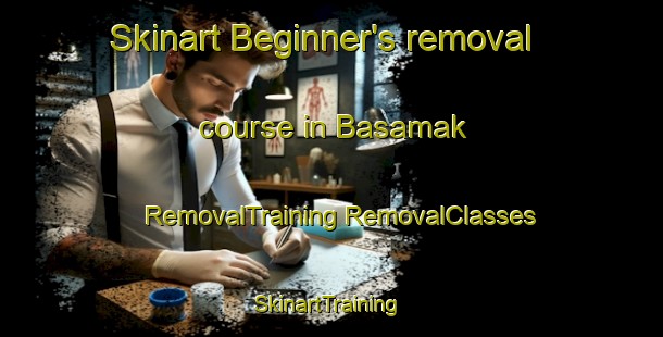 Skinart Beginner's removal course in Basamak | #RemovalTraining #RemovalClasses #SkinartTraining-Turkey