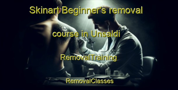 Skinart Beginner's removal course in Unsaldi | RemovalTraining | RemovalClasses | SkinartTraining-Turkey