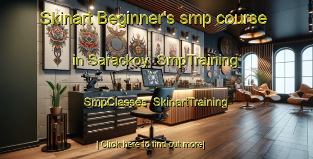 Skinart Beginner's smp course in Sarackoy | SmpTraining | SmpClasses | SkinartTraining-Turkey