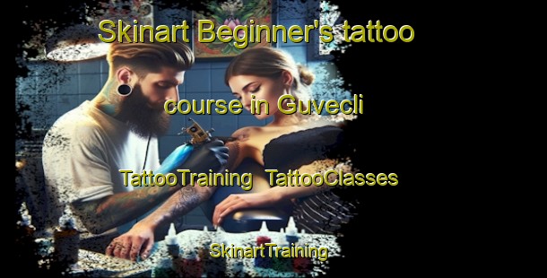 Skinart Beginner's tattoo course in Guvecli | TattooTraining | TattooClasses | SkinartTraining-Turkey