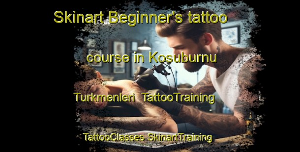 Skinart Beginner's tattoo course in Kosuburnu Turkmenleri | #TattooTraining #TattooClasses #SkinartTraining-Turkey