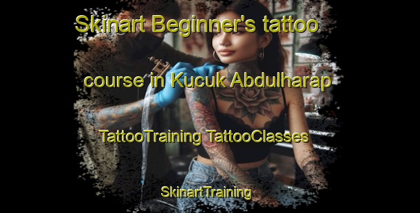 Skinart Beginner's tattoo course in Kucuk Abdulharap | #TattooTraining #TattooClasses #SkinartTraining-Turkey