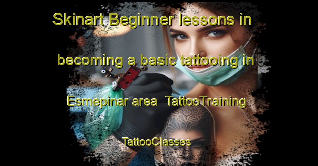 Skinart Beginner lessons in becoming a basic tattooing in Esmepinar area | TattooTraining | TattooClasses | SkinartTraining-Turkey