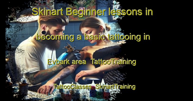 Skinart Beginner lessons in becoming a basic tattooing in Evbark area | TattooTraining | TattooClasses | SkinartTraining-Turkey