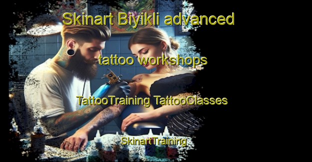 Skinart Biyikli advanced tattoo workshops | #TattooTraining #TattooClasses #SkinartTraining-Turkey