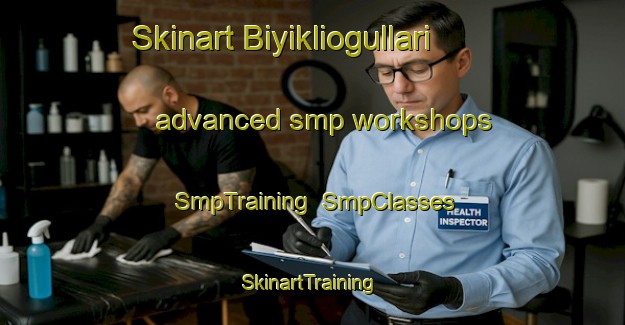 Skinart Biyikliogullari advanced smp workshops | SmpTraining | SmpClasses | SkinartTraining-Turkey