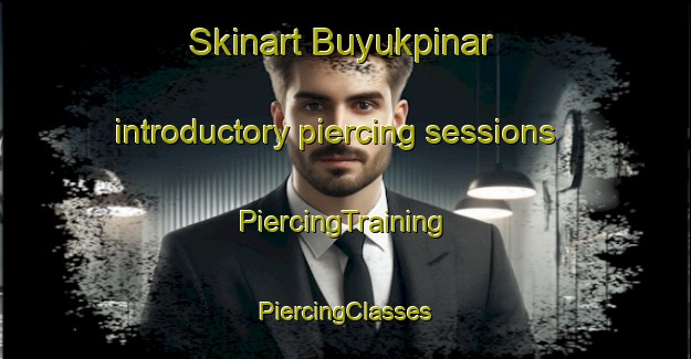 Skinart Buyukpinar introductory piercing sessions | #PiercingTraining #PiercingClasses #SkinartTraining-Turkey