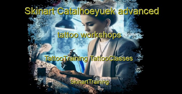 Skinart Catalhoeyuek advanced tattoo workshops | #TattooTraining #TattooClasses #SkinartTraining-Turkey