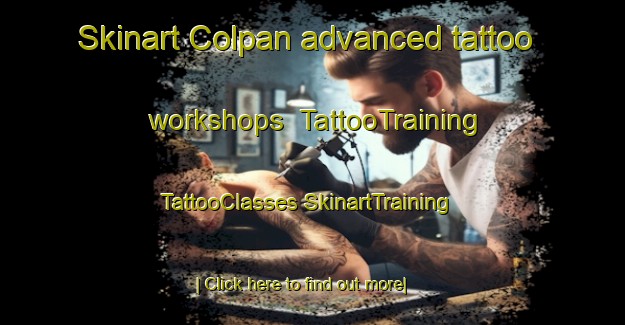 Skinart Colpan advanced tattoo workshops | #TattooTraining #TattooClasses #SkinartTraining-Turkey