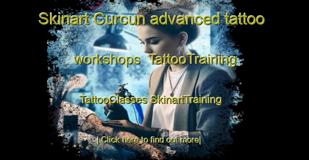 Skinart Curcun advanced tattoo workshops | #TattooTraining #TattooClasses #SkinartTraining-Turkey