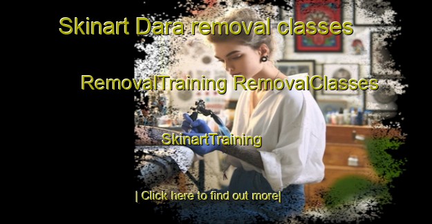 Skinart Dara removal classes | #RemovalTraining #RemovalClasses #SkinartTraining-Turkey