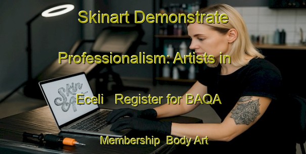 Skinart Demonstrate Professionalism: Artists in Eceli - Register for BAQA Membership | Body Art Qualification Authority | BAQA-Turkey