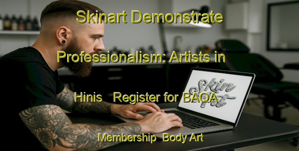 Skinart Demonstrate Professionalism: Artists in Hinis - Register for BAQA Membership | Body Art Qualification Authority | BAQA-Turkey