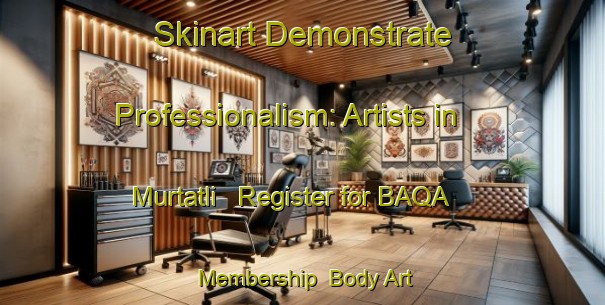 Skinart Demonstrate Professionalism: Artists in Murtatli - Register for BAQA Membership | Body Art Qualification Authority | BAQA-Turkey