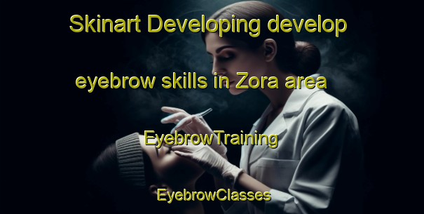 Skinart Developing develop eyebrow skills in Zora area | EyebrowTraining | EyebrowClasses | SkinartTraining-Turkey