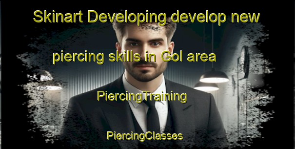 Skinart Developing develop new piercing skills in Gol area | PiercingTraining | PiercingClasses | SkinartTraining-Turkey