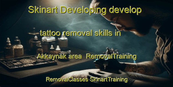 Skinart Developing develop tattoo removal skills in Akkaynak area | #RemovalTraining #RemovalClasses #SkinartTraining-Turkey