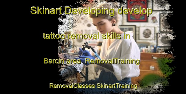 Skinart Developing develop tattoo removal skills in Barcin area | #RemovalTraining #RemovalClasses #SkinartTraining-Turkey