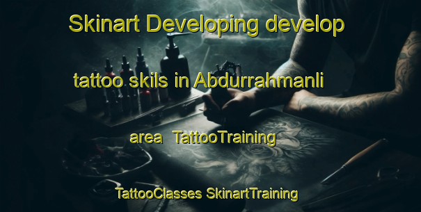 Skinart Developing develop tattoo skils in Abdurrahmanli area | #TattooTraining #TattooClasses #SkinartTraining-Turkey