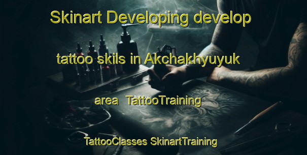 Skinart Developing develop tattoo skils in Akchakhyuyuk area | #TattooTraining #TattooClasses #SkinartTraining-Turkey