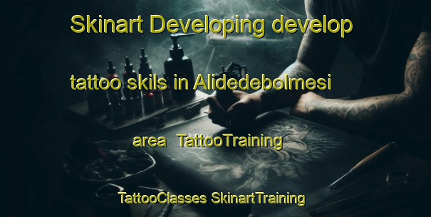 Skinart Developing develop tattoo skils in Alidedebolmesi area | #TattooTraining #TattooClasses #SkinartTraining-Turkey