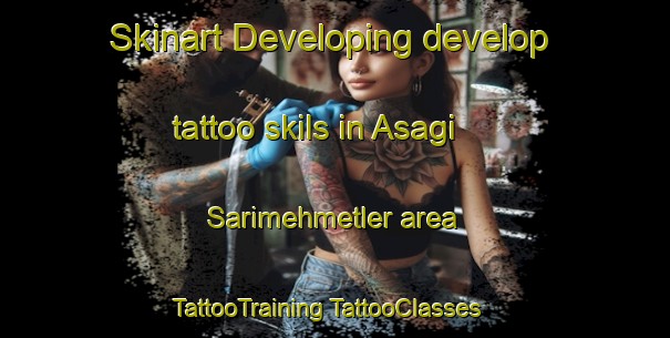 Skinart Developing develop tattoo skils in Asagi Sarimehmetler area | #TattooTraining #TattooClasses #SkinartTraining-Turkey