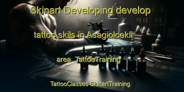 Skinart Developing develop tattoo skils in Asagiolcekli area | #TattooTraining #TattooClasses #SkinartTraining-Turkey