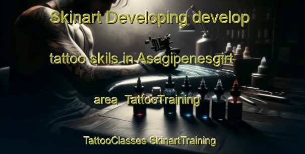 Skinart Developing develop tattoo skils in Asagipenesgirt area | #TattooTraining #TattooClasses #SkinartTraining-Turkey