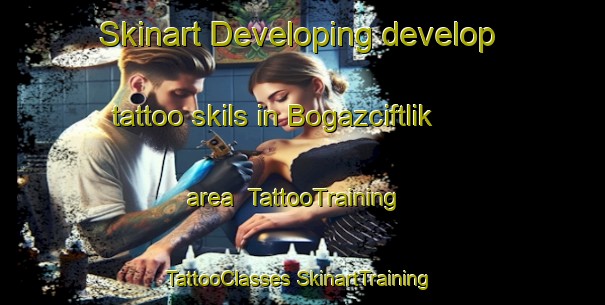 Skinart Developing develop tattoo skils in Bogazciftlik area | #TattooTraining #TattooClasses #SkinartTraining-Turkey