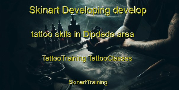 Skinart Developing develop tattoo skils in Dipdede area | #TattooTraining #TattooClasses #SkinartTraining-Turkey