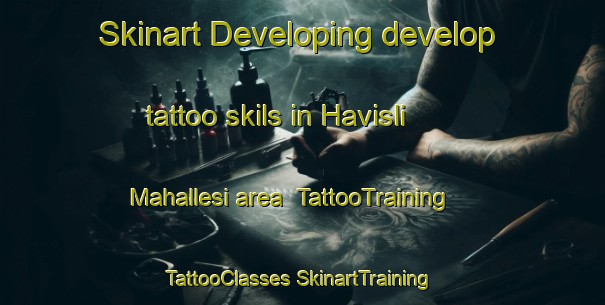 Skinart Developing develop tattoo skils in Havisli Mahallesi area | #TattooTraining #TattooClasses #SkinartTraining-Turkey