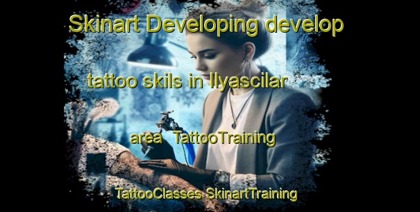 Skinart Developing develop tattoo skils in Ilyascilar area | #TattooTraining #TattooClasses #SkinartTraining-Turkey