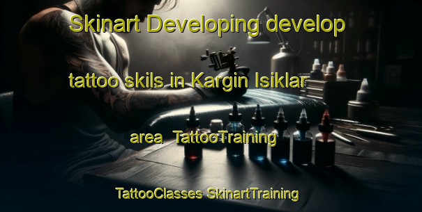 Skinart Developing develop tattoo skils in Kargin Isiklar area | #TattooTraining #TattooClasses #SkinartTraining-Turkey