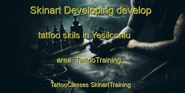 Skinart Developing develop tattoo skils in Yesilconlu area | #TattooTraining #TattooClasses #SkinartTraining-Turkey