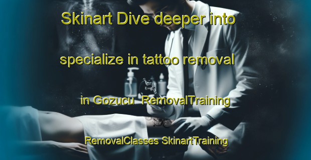 Skinart Dive deeper into specialize in tattoo removal in Gozucu | #RemovalTraining #RemovalClasses #SkinartTraining-Turkey